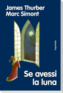 Se avessi la luna