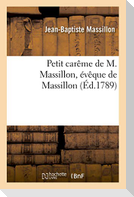 Petit carême de M. Massillon, évêque de Massillon