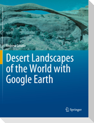 Desert Landscapes of the World with Google Earth