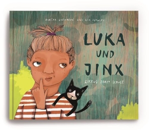 Guziarova, Anezka. Luka und Jinx - Zirkus statt Schule. NOVA MD, 2024.