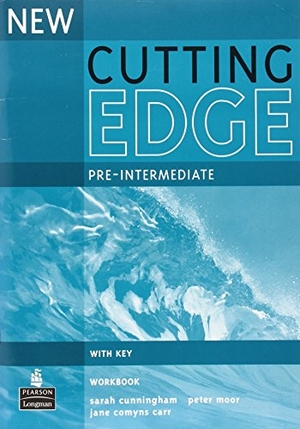 Carr, Jane / Moor, Peter et al. New Cutting Edge Pre-Intermediate Workbook with Key. Pearson Education Limited, 2005.