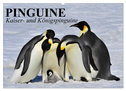 Pinguine - Kaiser- und Königspinguine (Wandkalender 2024 DIN A2 quer), CALVENDO Monatskalender