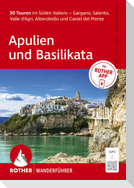 ROTHER Wanderführer Apulien und Basilikata. 50 Touren im Süden Italiens - Gargano, Salento, Valle d'Agri, Alberobello und Castel del Monte