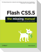 Flash Cs5.5: The Missing Manual