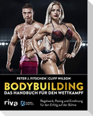 Bodybuilding - Das Handbuch für den Wettkampf
