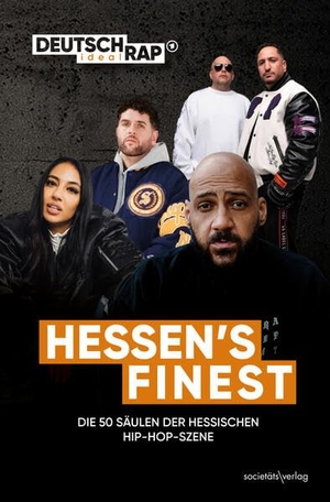 Deutschrap ideal (Hrsg.). Hessen's finest - Die 50 Säulen der hessischen Hip-Hop-Szene | Von Moses Pelhalm über Haftbefehl bis Azad | Deutschrap ideal. Societäts-Verlag, 2026.