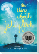 The Thing about Jellyfish (National Book Award Finalist)