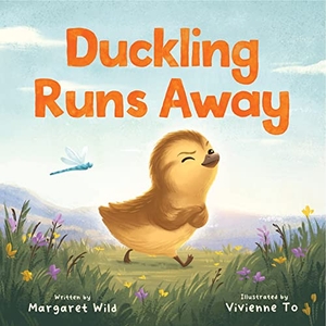 Wild, Margaret. Duckling Runs Away. Murdoch Books, 2023.
