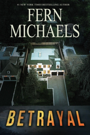 Michaels, Fern. Betrayal. Kensington Publishing, 2026.
