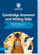 Cambridge Grammar and Writing Skills Teacher's Resource with Digital Access 1-3
