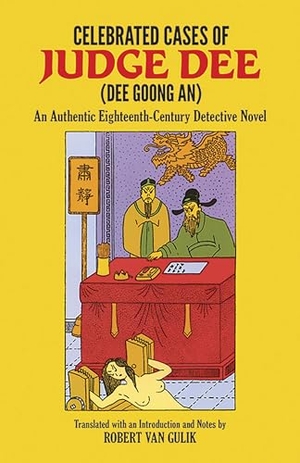 Gulik, Robert Van. Celebrated Cases of Judge Dee. Dover Publications Inc., 2003.