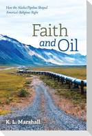 Faith and Oil