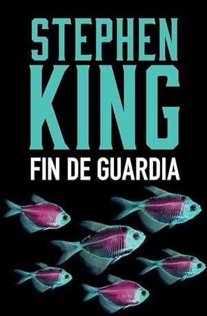 King, Stephen. Fin de Guardia / End of Watch. Prh Grupo Editorial, 2021.