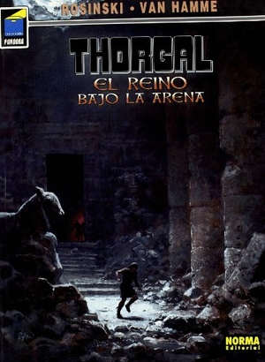 Hamme, Jean Van / Grzegorz Rosinski. El reino bajo la arena. Norma Editorial, S.A., 2002.