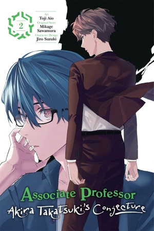 Mughal, Arbash / Smith, Katelyn et al. Associate Professor Akira Takatsuki''s Conjecture, Vol. 2 (manga). Little, Brown & Company, 2023.