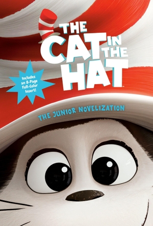 Random House. The Cat in the Hat: The Junior Novelization. Random House Children's Books, 2026.
