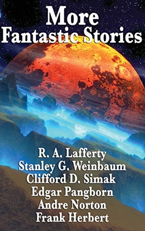 Herbert, Frank. More Fantastic Stories - A Positronic Book. Wilder Publications, 2018.