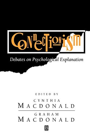Macdonald / MacDonald G. Connectionism Explanation. John Wiley & Sons, 1899.