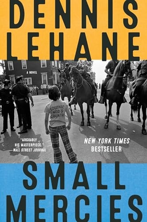 Lehane, Dennis. Small Mercies. HarperCollins, 2024.