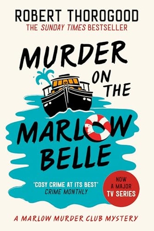Thorogood, Robert. MURDER ON MARLOW_MARLOW MU4 HB. Harper Collins Publishers - UK Wholesale Acct, 2025.
