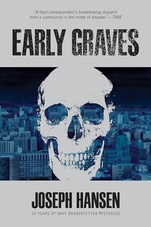 Hansen, Joseph. Early Graves. Soho Press, 2023.