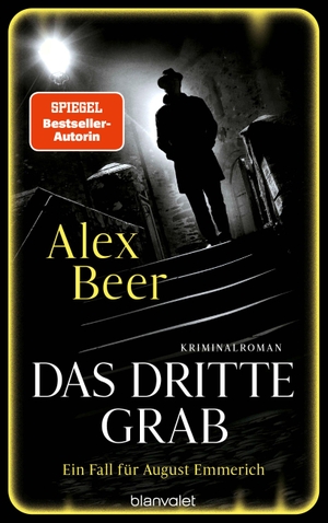 Beer, Alex. Das dritte Grab - Ein Fall für August Emmerich - Kriminalroman. Blanvalet Verlag, 2026.