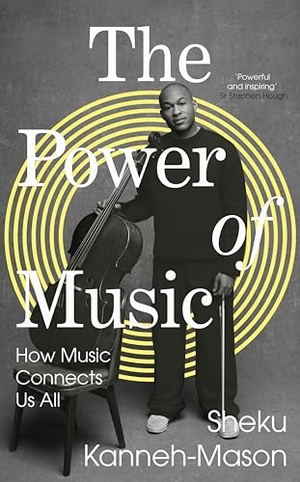 Kanneh-Mason, Sheku. The Power of Music - How Music Connects Us All. DK, 2025.