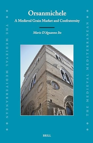 Ito. Orsanmichele - A Medieval Grain Market and Confraternity. Brill, 2023.