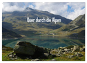 Quer durch die Alpen (Wandkalender 2024 DIN A2 quer), CALVENDO Monatskalender