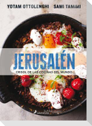Jerusalén Crisol de Las Cocinas del Mundo/ Jerusalem