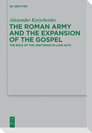 The Roman Army and the Expansion of the Gospel