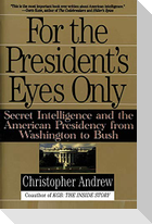 For the President's Eyes Only