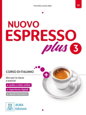 Balì, Maria / Luciana Ziglio. Nuovo Espresso plus 3 - einsprachige Ausgabe - corso di italiano / Buch mit Code. Hueber Verlag GmbH, 2026.