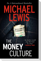 The Money Culture