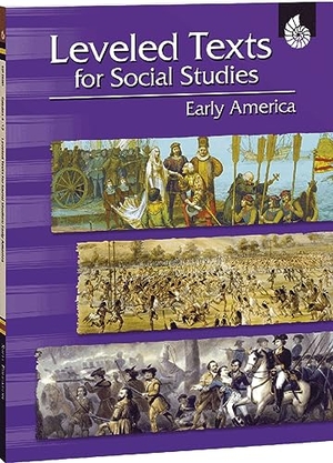 Housel, Debra J / Debra Housel. Leveled Texts for Social Studies - Early America. Shell Education Pub, 2007.
