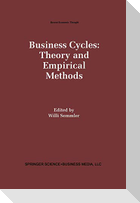 Business Cycles: Theory and Empirical Methods