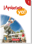 ¡Apúntate! - ¡Apúntate ya! - Differenzierende Schulformen - Band 1 - Schülerbuch