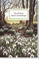 Ten Poems about Snowdrops