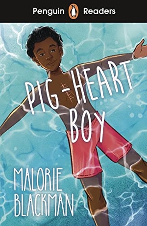 Blackman, Malorie. Penguin Readers Level 4: Pig-Heart Boy (ELT Graded Reader). Penguin Books Ltd (UK), 2022.