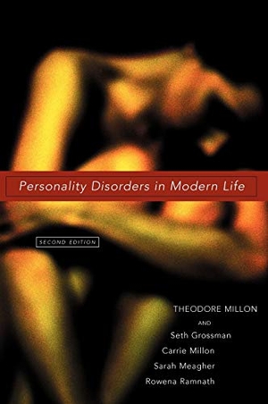 Millon, Theodore / Millon, Carrie et al. Personality Disorders in Modern Life. John Wiley & Sons, 2004.