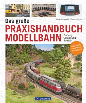 Zinngrebe, Ralph. Das große Praxishandbuch Modellbahn - Planung -Gestaltung - Betrieb. GeraMond Verlag, 2022.