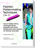 Fashion Patternmaking Techniques Vol. 2