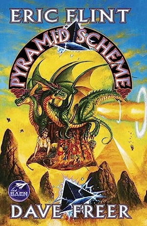 Flint, Eric / Dave Freer. Pyramid Scheme. Baen, 2003.