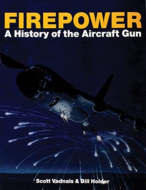 Vadnais, Scott. Firepower - A History of the Aircraft Gun. Schiffer Publishing, 1999.