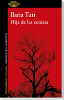 Hija de Las Cenizas / Daughter of Ashes