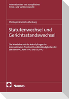 Statutenwechsel und Gerichtsstandswechsel