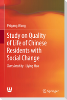 Study on Quality of Life of Chinese Residents with Social Change