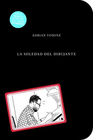 Tomine, Adrian. La soledad del dibujante. Sapristi, 2020.