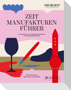 Der ZEIT Manufakturenführer