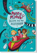 Penny Pepper 02 - Alarm auf der Achterbahn